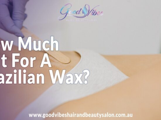 How Much Is a Brazilian Wax? A Complete Pricing Guide
